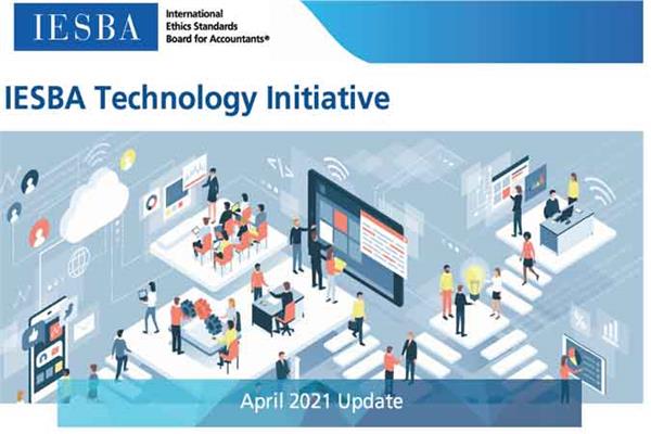 آخرین اطلاعات درباره برنامه فناوری هیئت استانداردهای بین المللی اخلاق حرفه ای برای حسابداران